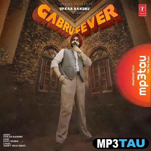 Gabru-Fever-Ft-Gupz-Sehra Upkar Sandhu mp3 song lyrics